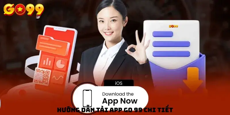 Hướng dẫn Tải app GO 99 chi tiết
